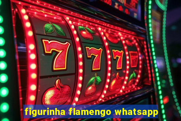 figurinha flamengo whatsapp